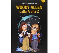 Woody Allen dalla A alla Z