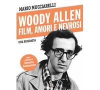 Mucciarelli Mario – Woody Allen. Film, amori e nevrosi – 2025 – Sagoma (Di profilo)