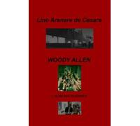 Woody Allen. L'alter ego filosofico