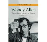 Woody Allen: Uno scrittore prestato al Cinema