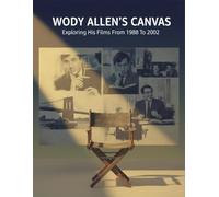 Woody Allen'S Canvas: Exploring His Films From 1988 To 2002