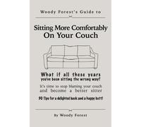 Woody Forest Sitting More Comfortably on Your Couch (Tascabile)