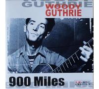 WOODY GUTHRIE - 900 MILES
