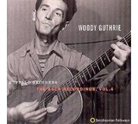 Woody Guthrie Buffalo Skinners: The Asch Recordings, Vol. 4 (CD) Album