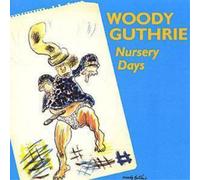 Woody Guthrie Nursery Days (CD) Album