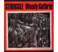 Woody Guthrie - Struggle - shrink