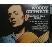 woody guthrie - Worried Man Blues (UK Import)