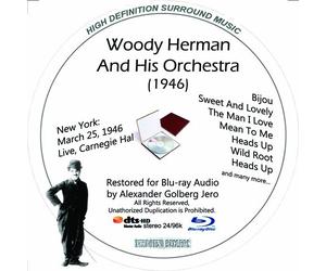 Woody Herman (1946) And His Orchestra Restored For Blu-ray Audio