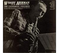 Woody Herman and His Orchestra - The California Concerts