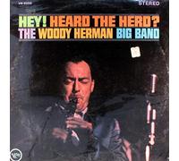 WOODY HERMAN - Hey! Heard The Herd?