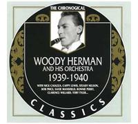 WOODY HERMAN & HIS ORCHESTRA - Woody Herman (1939-1940)