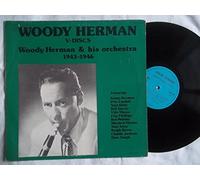Woody Herman - WOODY HERMAN & HIS ORCHESTRA 1943-1946 vinyl LP