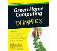 Woody Leonhard Katherine Murray Green Home Computing For Dummies (Tascabile)