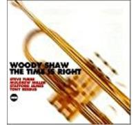 The Time Is Right - Woody Shaw (Audio cd)