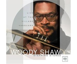 Woody Shaw STEPPING STONES: THE VILLAGE VANGUARD (CD)