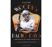 Woody's radio days. L'anima musicale del cinema di Woody Allen