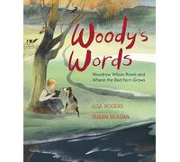 Woody's Words: Woodrow Wilson Rawls and Where the Red Fern Grows