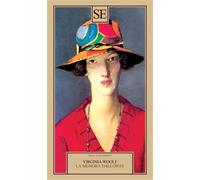 Woolf,Virginia. - La Signora Dalloway.