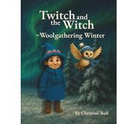 Woolgathering Winter: Twitch and the Witch