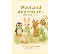 Woolland Adventures of Waddle & Friends: Children's Story and Activity Book