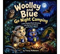 Woolley and Blue Go Night Camping: New Zealand Adventure