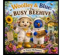 Woolley and Blue: The Busy Beehive