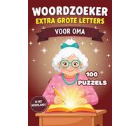 Woordzoeker voor Oma: 100 Grootletter Puzzels met Oplossingen | Leuk Puzzelboek Senioren Grote Letters Bloemen Familie Koken Handwerk: Extra Grote ... Bloemen Bakken Breien Kleinkinderen Familie