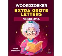 WOORDZOEKER VOOR OMA - GROOT LETTERTYPE PUZZELBOEK VOOR SENIOREN | 50 LEUKE WOORDPUZZELS MET OPLOSSINGEN | HERSENOEFENINGEN EN ONTSPANNING: ... & Ontspannende Activiteit | Met Oplossingen