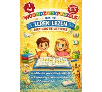 WOORDZOEKPUZZELS OM TE LEREN LEZEN: 40 Leuke Woordzoekpuzzels met Grote Letters | Basiswoorden voor Kinderen van 6-9 Jaar