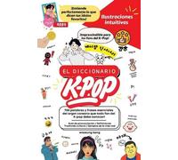 Woosung Kang El Diccionario K-Pop - 700 Palabras Y Frases Esenciales (Tascabile)