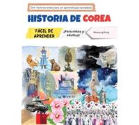 Woosung Kang Historia de Corea fácil de aprender - ¡Para niños y adu (Tascabile)