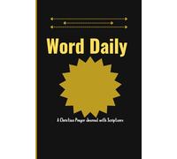 Word Daily: A Christian Prayer Journal with 200 Scriptures