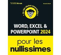 Word, Excel et PowerPoint 2024 pour les Nullissimes
