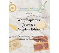 Word Explorers: Journey 1 Complete Edition: A Vocabulary Adventure Workbook for Young Learners