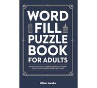 Word Fill-In Puzzle Book for Adults: 200 Fun and Challenging European-Themed Puzzles with Starter Words and Hints