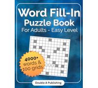 Word Fill-In Puzzle Book for Adults - Easy Level: 4000+ Words and 100 Grids