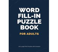 Word Fill-In Puzzles for Adults - Large Print Edition 2026