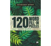 Word Fill In Puzzles for Adults Large Print: Volume 1 | 120 Puzzles | 15×15 Grids with Starter Word | Cream Paper
