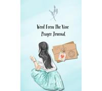 Word From The Vine Prayer Journal