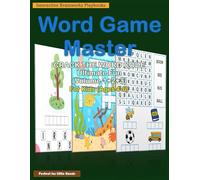 Word Game Master: Crack The Word Code: 100+ Word Search-Crossword-Hidden Word Puzzles-Scrambled Word Challenges for Kids Ages 4-6 Educational Activity Book Standard Color