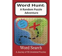 Word Hunt: A Random Puzzle Adventure with Clear Print About Random Subjects to Keep a Fun and Engaging Journey Through 55 Puzzles 6x9 Inches on 110 Pages