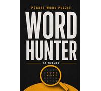 WORD HUNTER: POCKET WORD PUZZLE , 50 Themes Small Size 4x6inch For all Ages