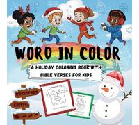 Word in Color: Christmas Edition: A Holiday Coloring Book with Bible Verses for Kids