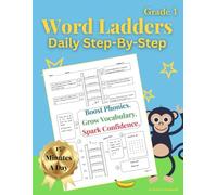 Word Ladders - Grade 1: Daily Step-by-Step Phonics Workbook -Fun, Reproducible Word Study Lessons to Build Reading, Spelling, and Vocabulary Skills.