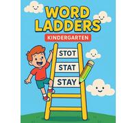 Word Ladders Kindergarten: Engaging Letter-by-Letter Challenges to Build Early Reading Skills & Word Recognition for Young Learners