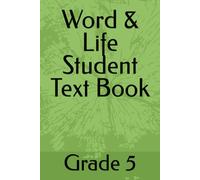 Word & Life Student Text Book: Grade 5