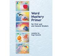 Word Mastery Primer: For First and Second Graders