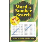 Word & Number Search: Combination Word and Number Search Puzzles with Easy to Read Print/80 Puzzles... Gift for Vacations, Holidays and Relaxing Weekends