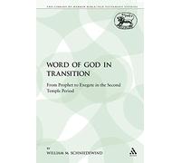 Word of God in Transition: From Prophet to Exegete in the Second Temple Period: 197