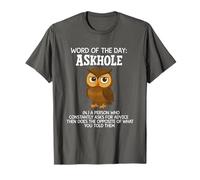 Word of The Day Askhole Funny Owl Maglietta